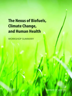cover image of The Nexus of Biofuels, Climate Change, and Human Health